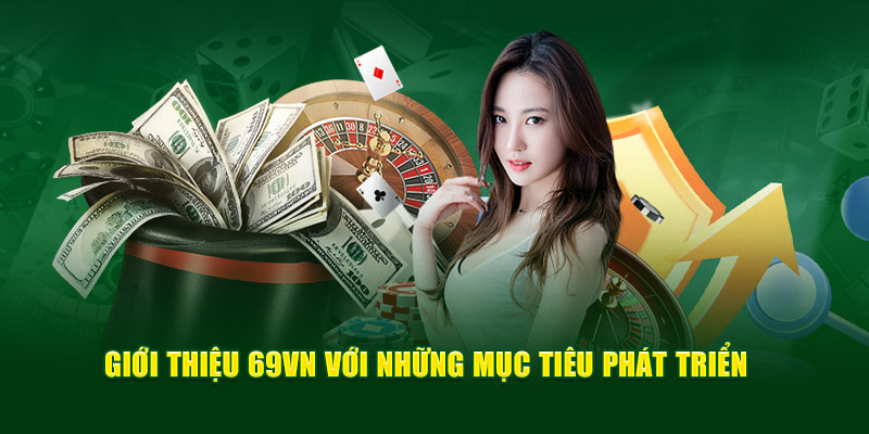 giới thiệu tổng quan về 69VN